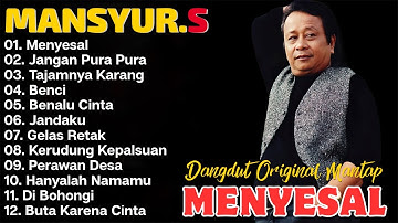 Mansyur S Full Album Terbaik Sepanjang Masa🍓 LaguLawas