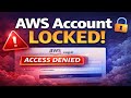 AWS Account Locked! How One IAM Mistake Cost Me