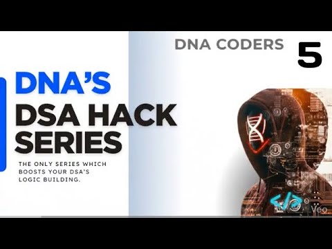 DNA DSA HACK SERIES PART - 5