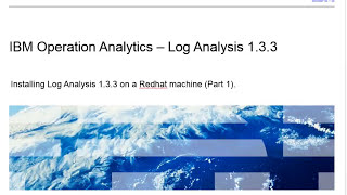 IBM Operation Analytics - Log Analysis - Installing Log Analysis 1.3.3.0 on a Redhat machine (par...