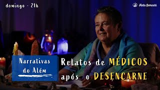 Relatos de MÉDICOS após o Desencarne - Narrativas do Além - 14/08 21h00