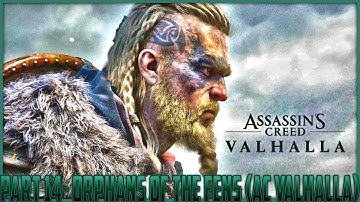 Assassins Creed Valhalla- Walkthrough Gameplay Part 14- Orphans of the Fens (AC Valhalla)