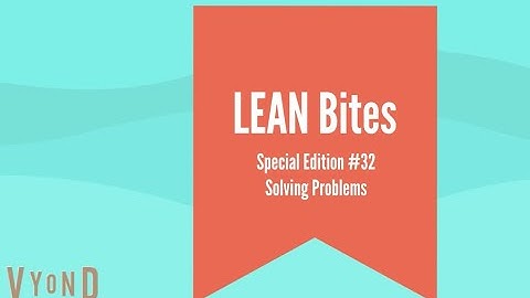 LEAN Bites #32 Solving Problems