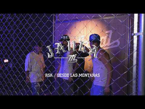 RSK - DESDE LAS MONTAÑAS (DESDE LA JAULA)