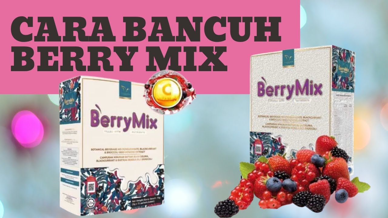 Cara bancuh Berry Mix : salah satu cara c2joyzara | สรุปข้อมูลmix berryล่าสุด