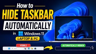How to Hide Taskbar Automatically in Windows 11 Laptop & PC