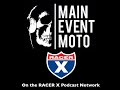 Main Event Moto - Ep #158 - Nice Knowing You