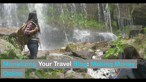 Monetizing Your Travel Blog: Making Money Online 2023