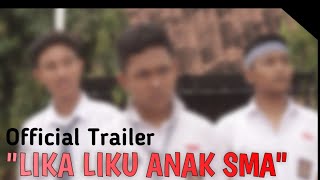  trailer - Lika Liku Anak SMA (Short movie)