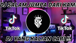 DJ SALAM JUMPA DARI KAMI DISINI x PAPEPAP SURIYA PADELE REMIX TIKTOK VIRAL TERBARU 2021