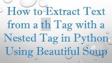 How to Extract Text from a th Tag with a Nested Tag in Python Using Beautiful Soup