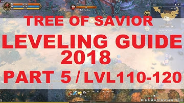 [ToS] Leveling guide 2018 part 5 - lvl110 - 120