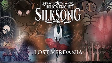 Hollow Knight: Silksong - Lost Verdania