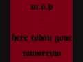 M O P Here Today Gone Tomorrow