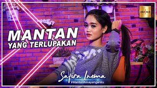 Safira Inema - Mantan Yang Terlupakan (Official Music Video)