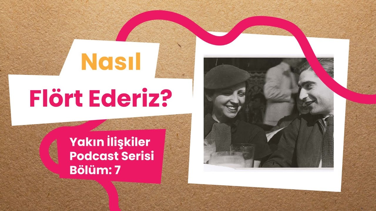 Nasıl Flört Ederiz?