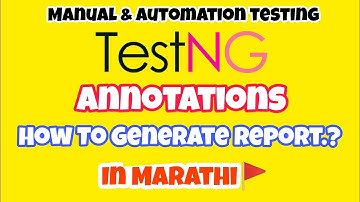 TestNG part 2-  Different Annotations & Executions, How to Generate Report, First Test in TestNG