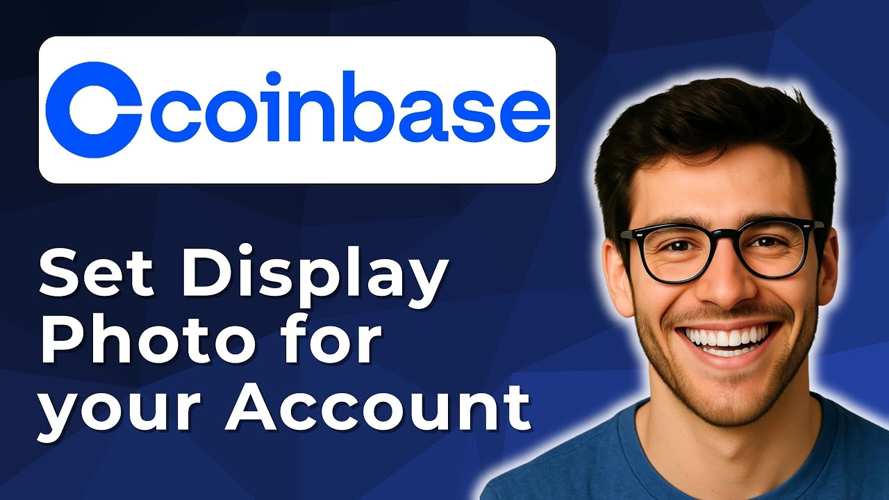 Set a display photo for your account on Coinbase [2025 Easy Guide]
