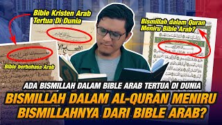 FAKTA TERBONGKAR! Ada Bismillah Dalam Bible Kuno Arab - Benarkah Al-Quran Meniru Bible Arab?