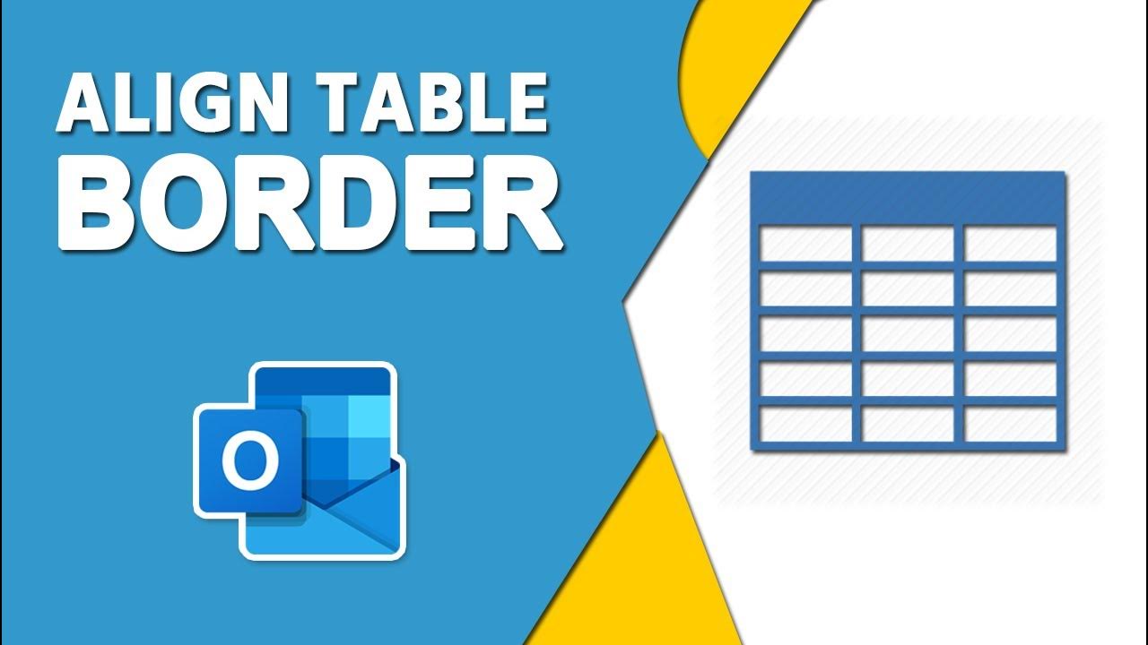 how-to-align-table-border-in-outlook-youtube