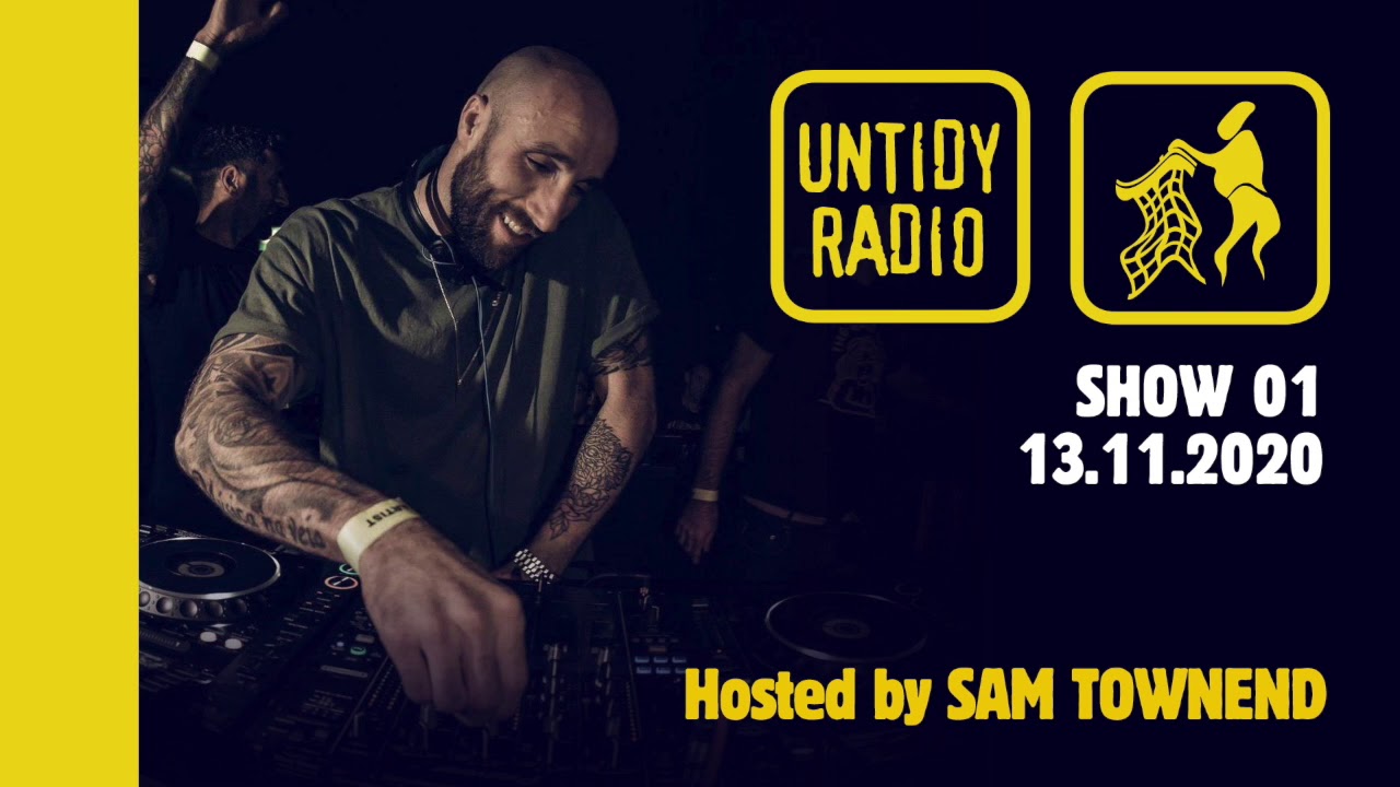 Untidy Radio Episode 001