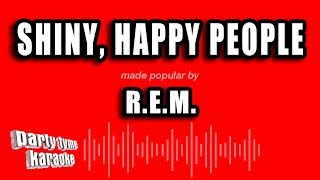 Video thumbnail of "R.E.M. - Shiny, Happy People (Karaoke Version)"