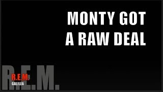Monty Got A Raw Deal R.e.m. Subtítulos Español