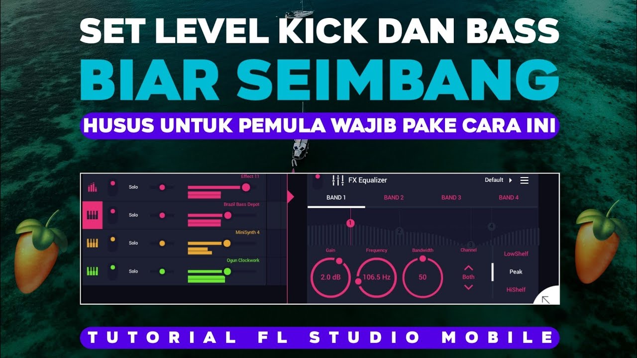 Level Kick Dan Bass Deph | Tutotrial Mixing FL Mobile Part 3