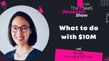 What to do with $10M 🤔 | The SaaS Revolution Show | Podcast for B2B SaaS Founders | SaaStock