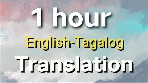 I Hour English-Tagalog Translation for Beginners and Advance Language Learners