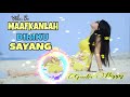 DJ VOL.2 MAAFKANLAH DIRIKU SAYANG |COVER KAPTEN CANTIK| paling mantap DJ VOL.2 MAAFKANLAH DIRIKU SAYANG |COVER KAPTEN CANTIK| paling mantap