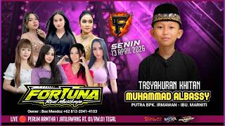 LIVE! FORTUNA MUSIC | TASYAKURAN KHITAN MUHAMMAD ALBASSY | DESA JATILAWANG - KRAMAT - TEGAL