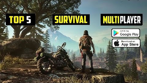Top 5 Multiplayer Survival Games | For Android and iOS - 2021