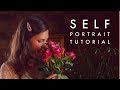 SELF PORTRAIT TUTORIAL (and tips for camera and phone)