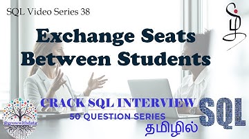தமிழில் - Coding Series-SQL: Exchange Seats Between Students | SQL Interview | DE Interview Question