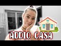 ADDIO CASA...