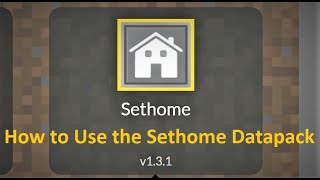 How to Use the Sethome Datapack in Minecraft