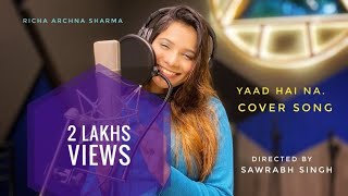 Yaad Hai Na / Cover By Richa Sharma/ Raaz Reboot