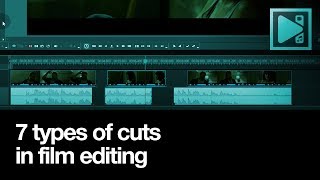 7 Best Types of Cuts in Film Editing – Explained