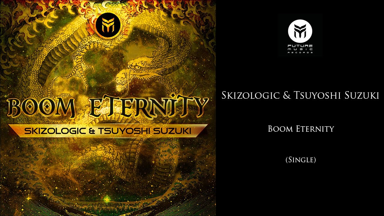 Skizologic & Tsuyoshi Suzuki - Boom Eternity
