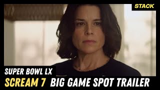 Scream 7 | Big Game Spot Trailer | STACK