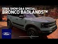 Ford Auto Nights: SEMA Show Q&A Special - Bronco Sport Badlands™ | Ford