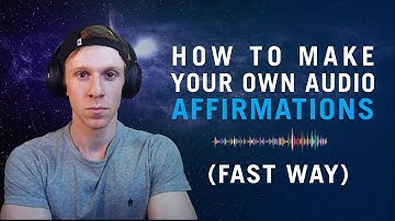How to Make Your Own Affirmations Audio (Fast Way)