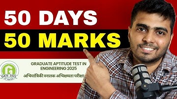 GATE 2025: 50 Marks in 50 Days Strategy (from Zero)🤞