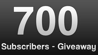 700 Subscribers Giveaway (DONE)