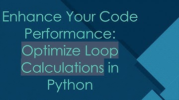 Enhance Your Code Performance: Optimize Loop Calculations in Python