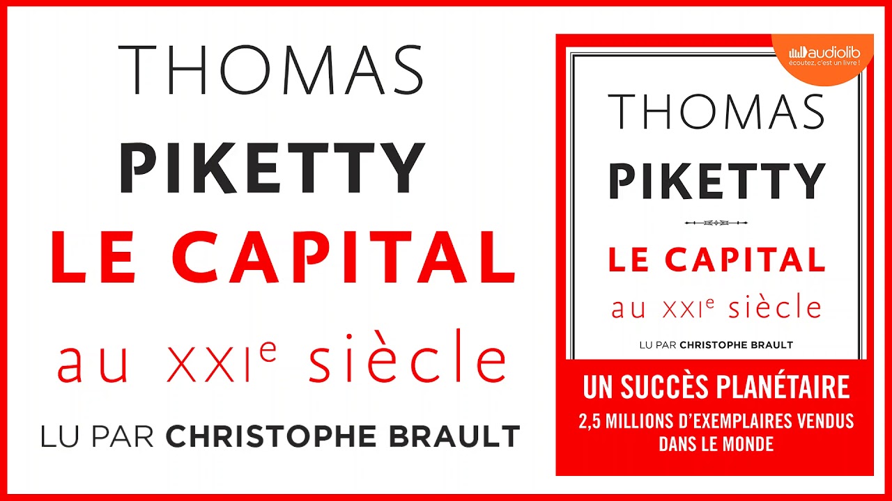 "Le Capital au XXIe siècle" de Thomas Piketty lu par Christophe Brault