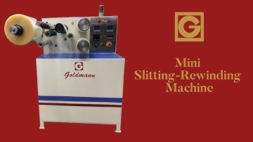 BOPP Mini Slitting Rewinding Machine | Mini Slitter | Mini BOPP Tape Machine | Goldmann Automatics |