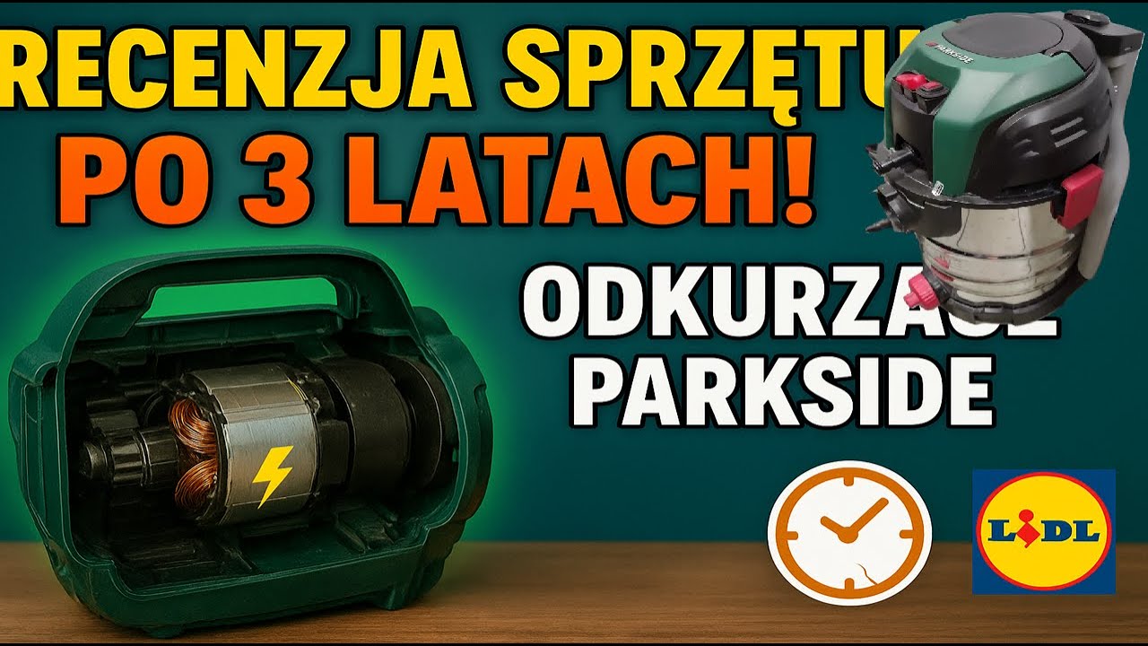 Recenzja Sprzętu: Odkurzacz Parkside z Lidla po 3 Latach - Czy Warto Kupić