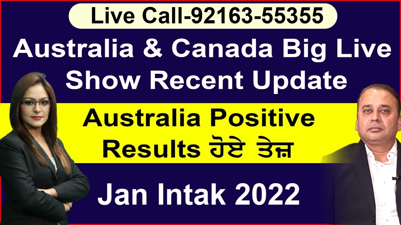 Australia & Canada Big Live Show Recent Update | Jan Intake 2022 | Live ...